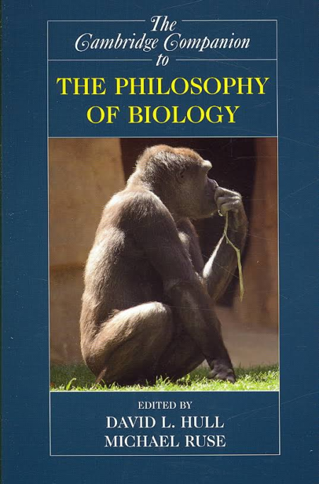 Cambridge Companion to the Philosophy of Biology - 2007