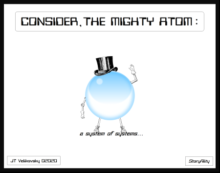 Consider the Mighty Atom - by JTV